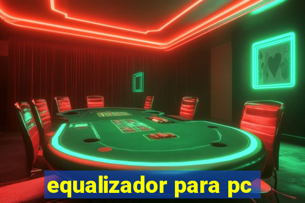 equalizador para pc